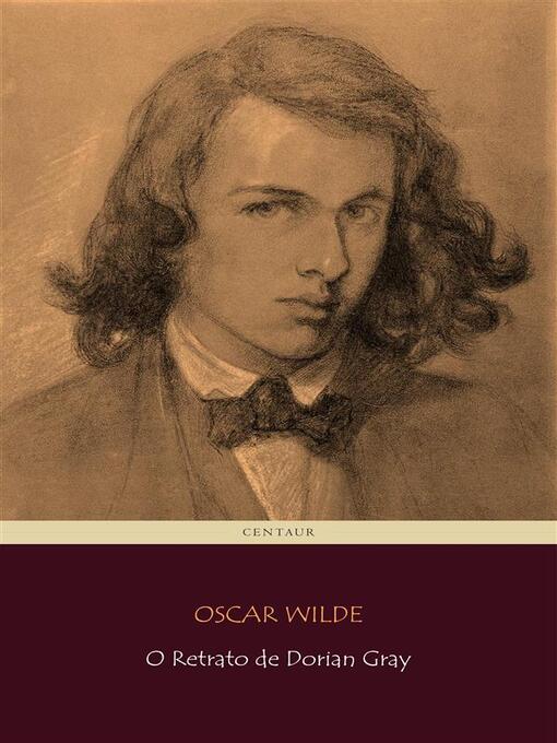 Title details for O Retrato de Dorian Gray by Oscar Wilde - Available
